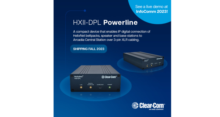 Clear-Com anuncia el nuevo dispositivo Powerline HXII-DPL