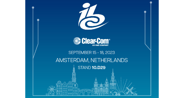 Clear-Com to Exhibit at IBC 2023