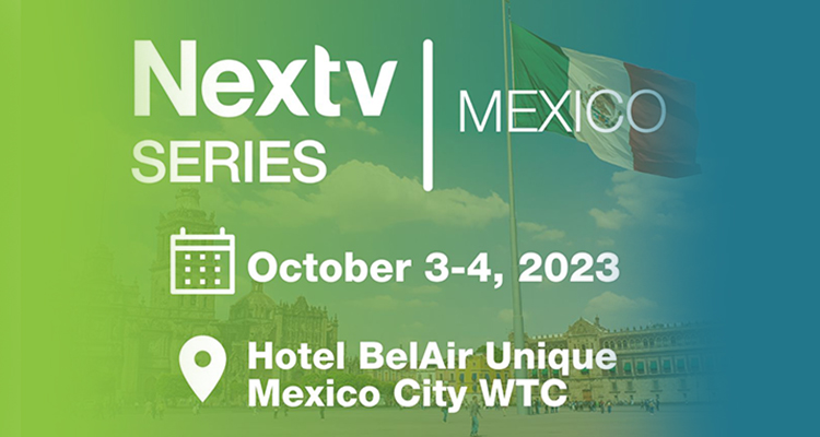 Nextv Series México con la nueva era de la TV, deportes y FTTH