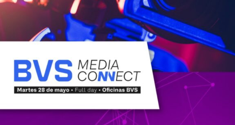 BVS lanza la tercera edición de BVS Media Connect