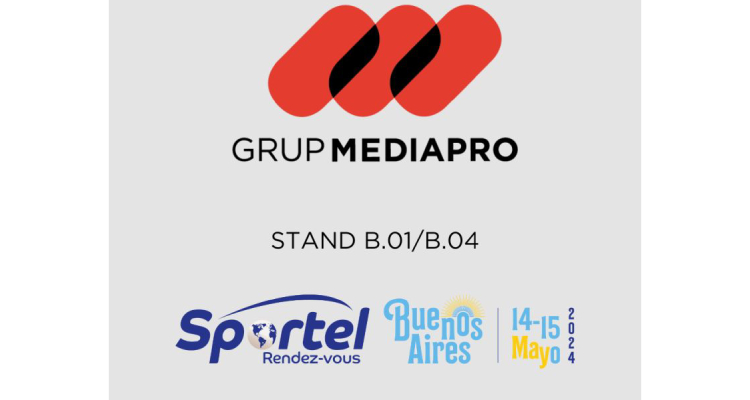 GRUP MEDIAPRO, presente en Sportel Buenos Aires