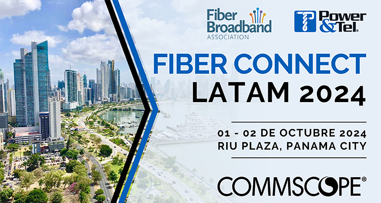 Visit Power & Tel at Fiber Connect Latam