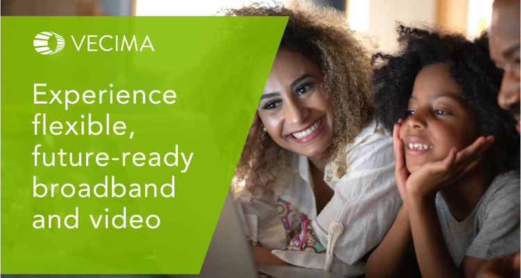 Experience flexible, future-ready broadband and video