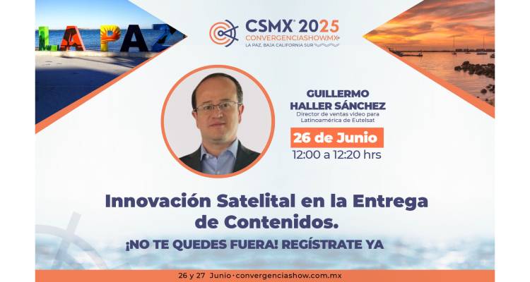 Eutelsat presenta su master class en CSMX 2025