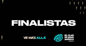 El Ojo de Iberoamérica anuncia los finalistas de los Premios 2025