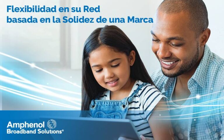 La arquitectura de banda ancha: dentro del ecosistema de Amphenol