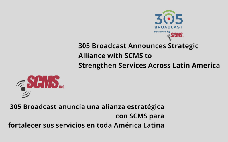 305 Broadcast se apalanca en SCMS para ganar escala en América Latina